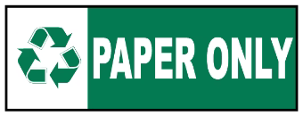 Recycle – Paper Only Safety Sign (REC007)