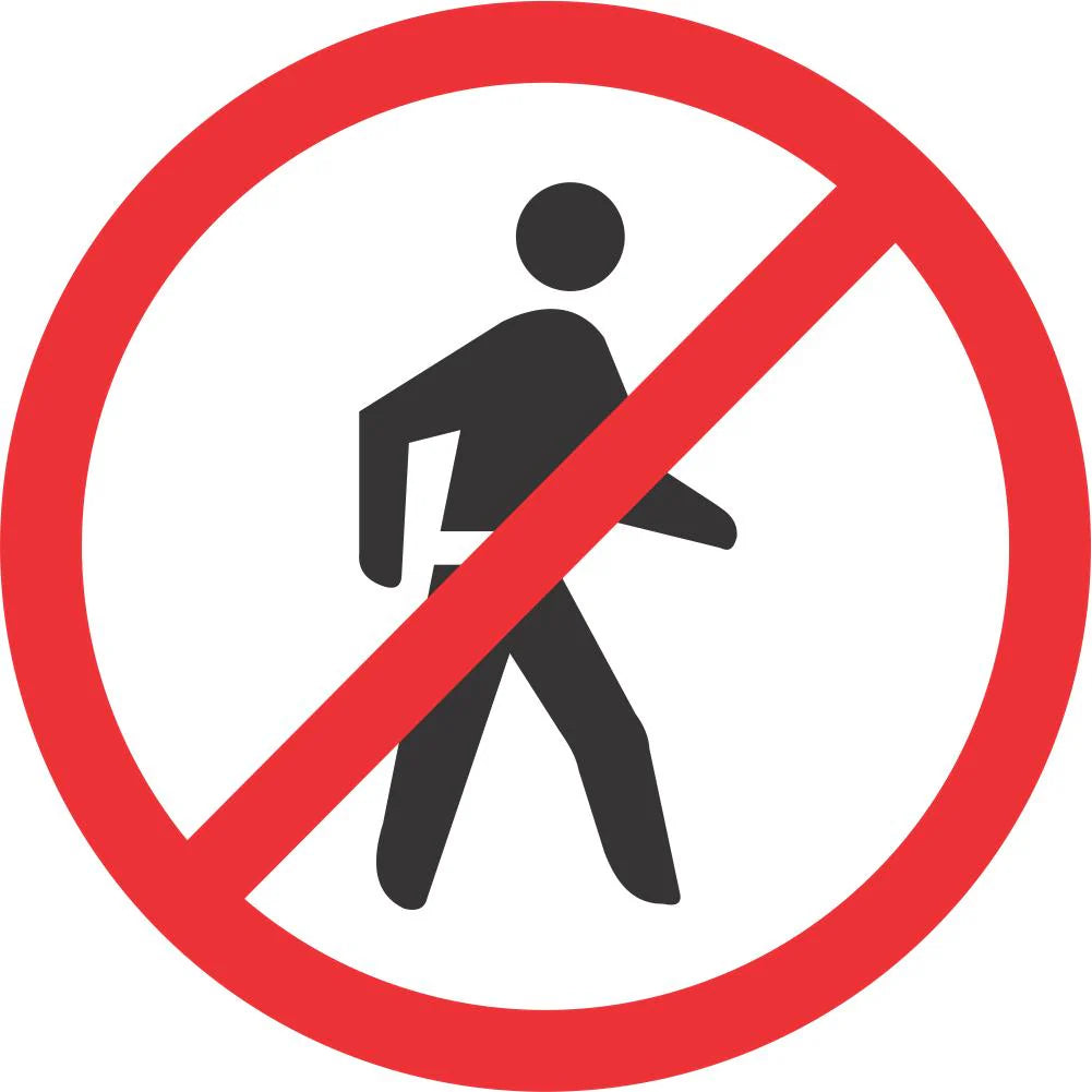 No Pedestrians Sign (R218)