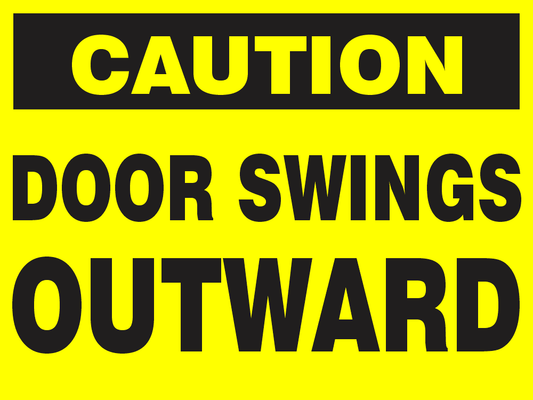 Caution: Door Swings Outward Safety Sign (CAU038)